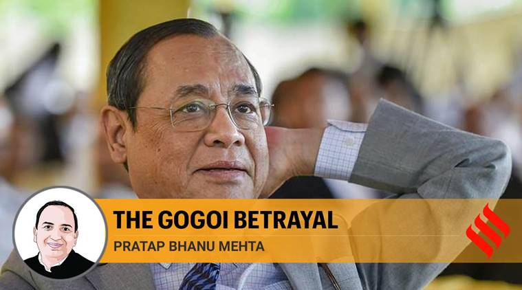 The Gogoi betrayal: Judges will not empower you, they are diminished men