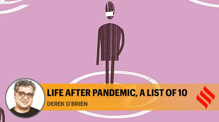 Derek O'Brien writes: Life after coronavirus pandemic, a list of 10