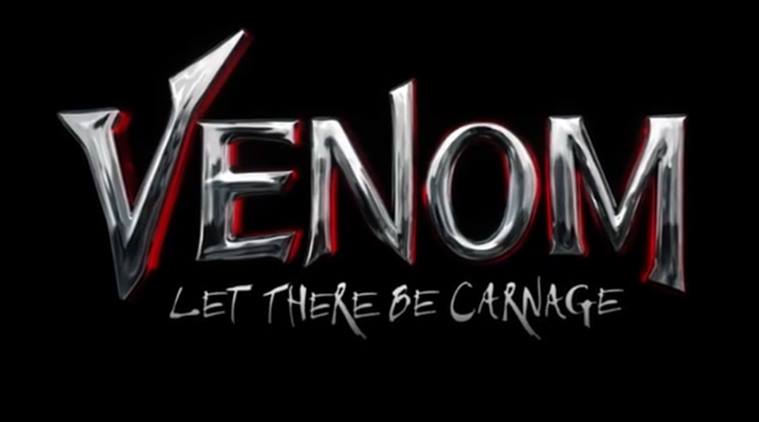 Venom 2 Gets Official Title New Release Date Entertainment News The Indian Express