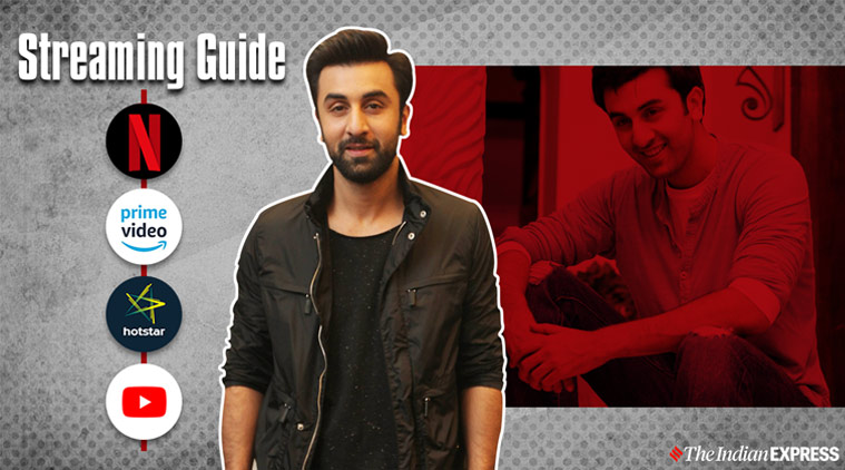 Streaming Guide Ranbir Kapoor movies Bollywood News The