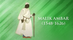 Malik Ambar: The African slave who built Aurangabad and ruined the game for Mughals in the Deccan