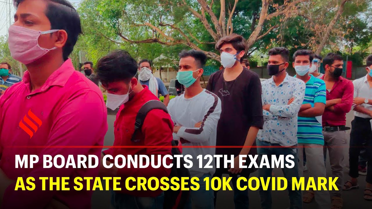Madhya pradesh state board exams resume as the state crosses 10k covid