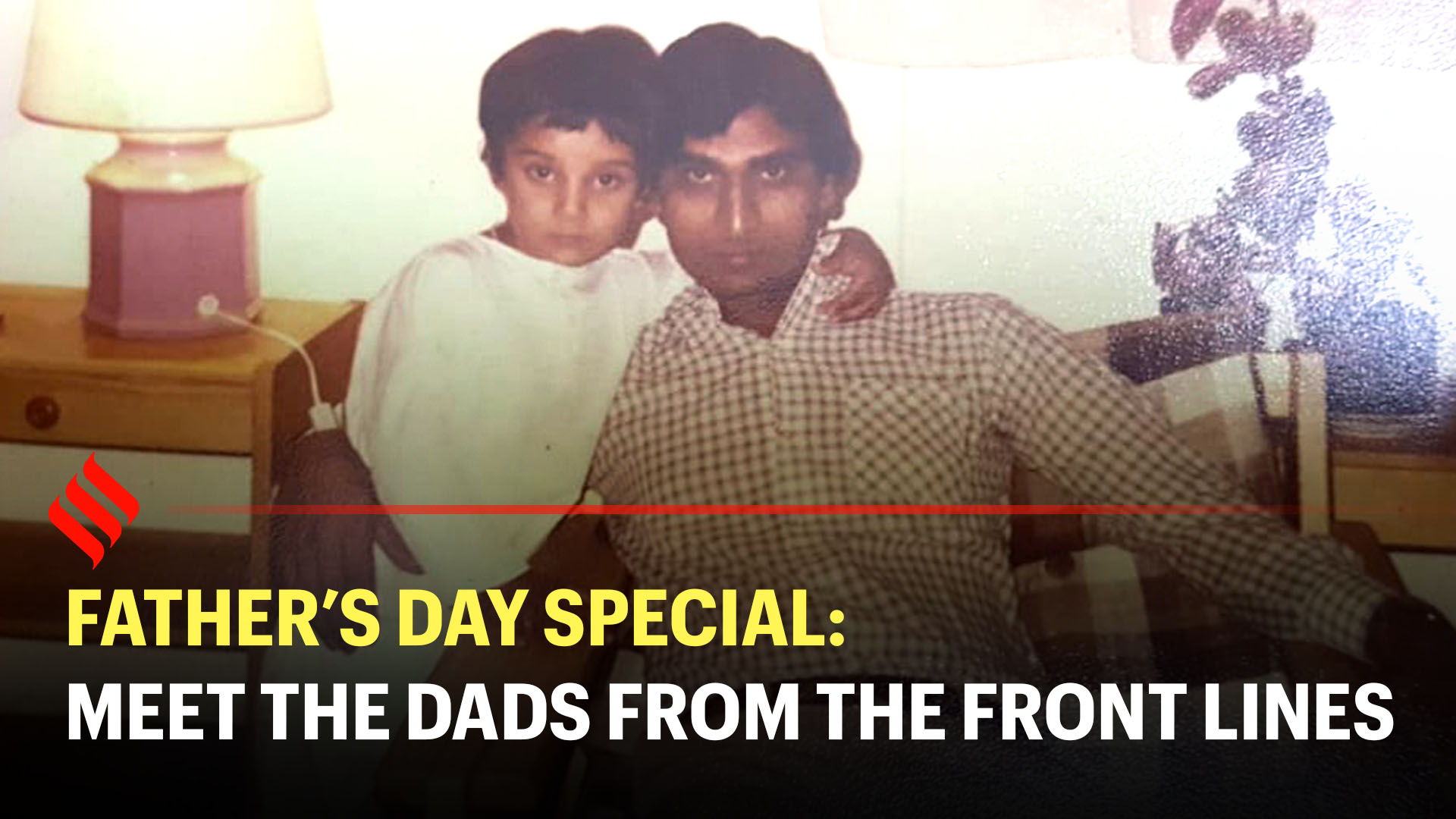 Fathers day special meet the warrior dads of the covid front lines ...