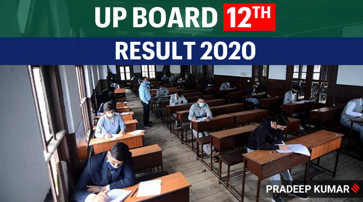 Up Board 12th Result 2020 Declared Highlights Upmsp Intermediate Class 12 Result 2020 At Www Upmsp Edu In Upresults Nic In Upmspresults Up Nic In Indiaresults Com