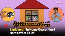 Explained: ‘In Home Quarantine? Here’s What To Do’