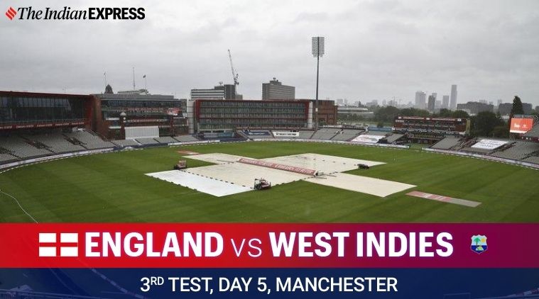 ENGvWI Day 5, Manchester Weather, ENGvWI Day 5, Manchester Weather, england vs west indies, Day 5 of eng vs wi, Day 5 of eng vs wi live score, eng vs wi live, eng vs wi 3rd test,