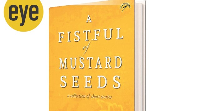 A Fistful of Mustard Seeds: A Collection of Short Stories
By E Santhosh Kumar 
