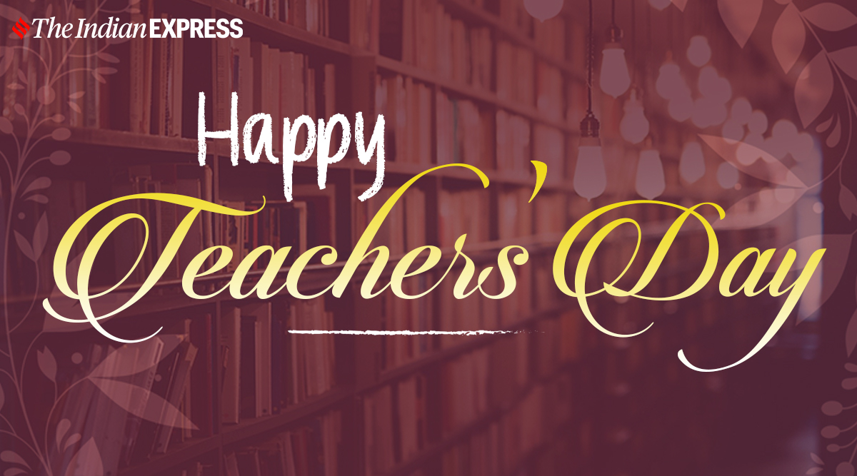 Happy Teacher's Day 2020: Wishes Images, Status, Quotes, Messages ...