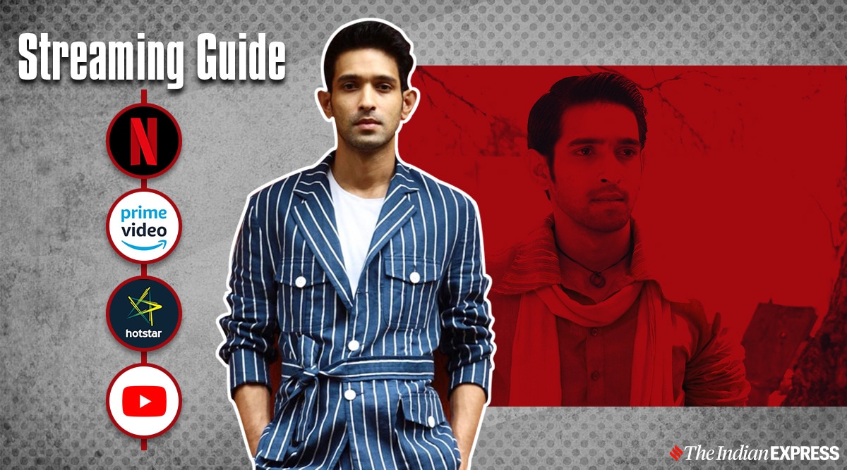 Streaming Guide Vikrant Massey movies and web series Bollywood