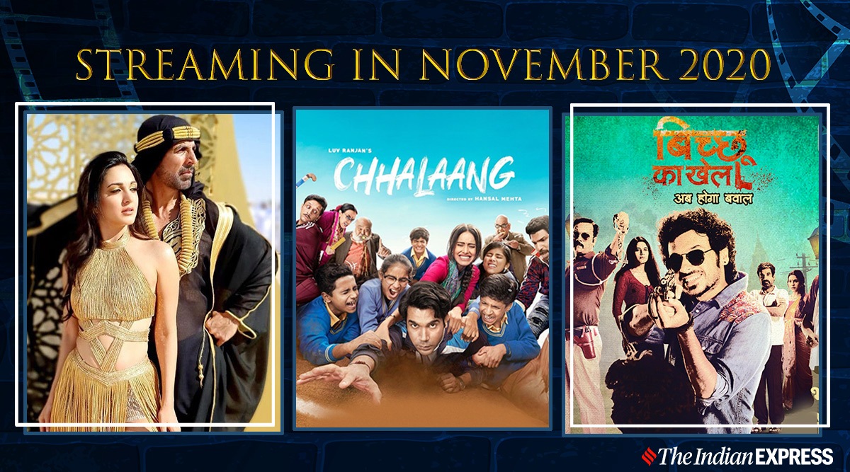 Streaming in November 2020: Chhalaang, Laxmii, Bicchoo Ka Khel and