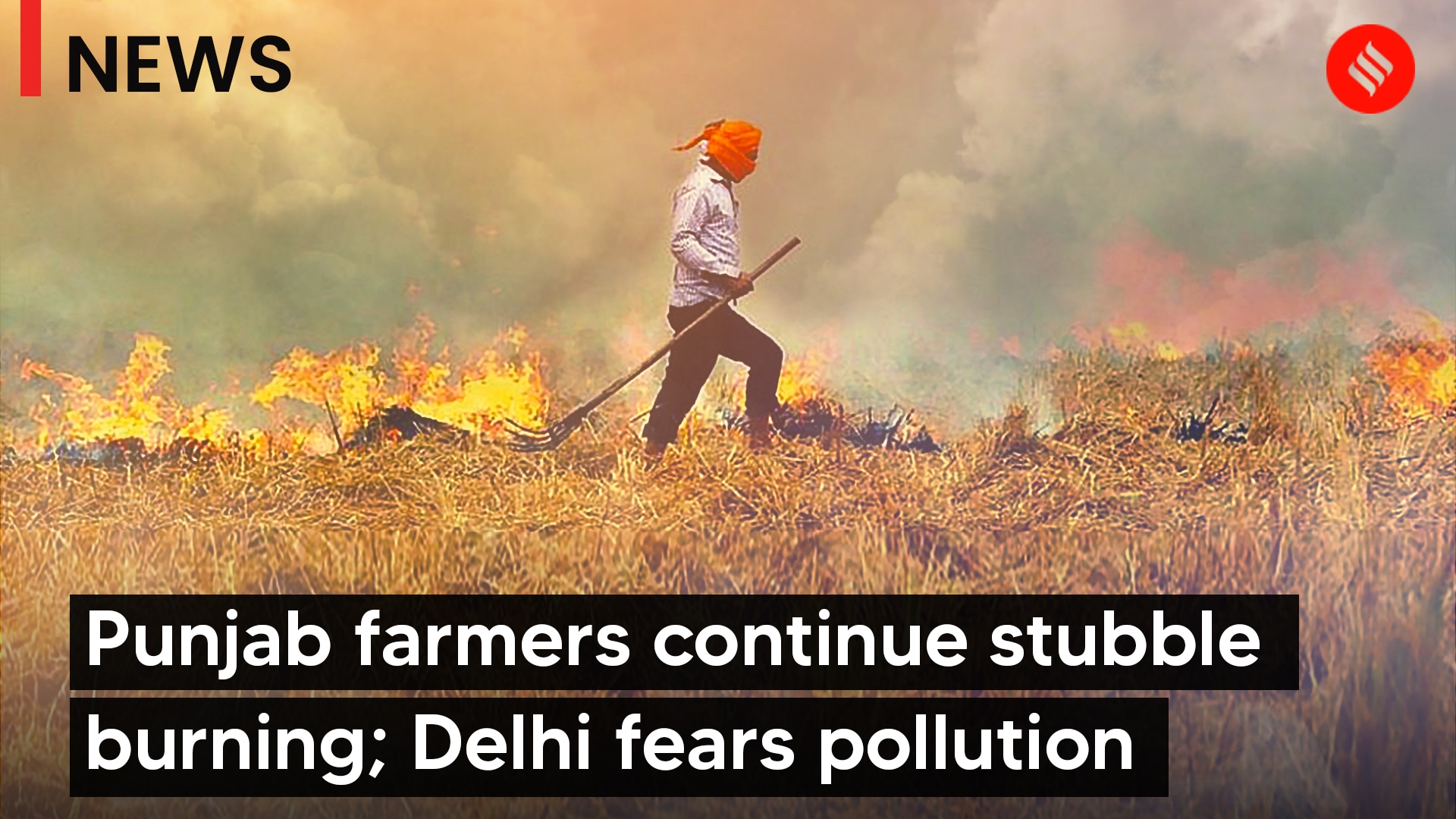 Punjab Farmers Continue Stubble Burning Delhi Fears Pollution Delhi Air ...