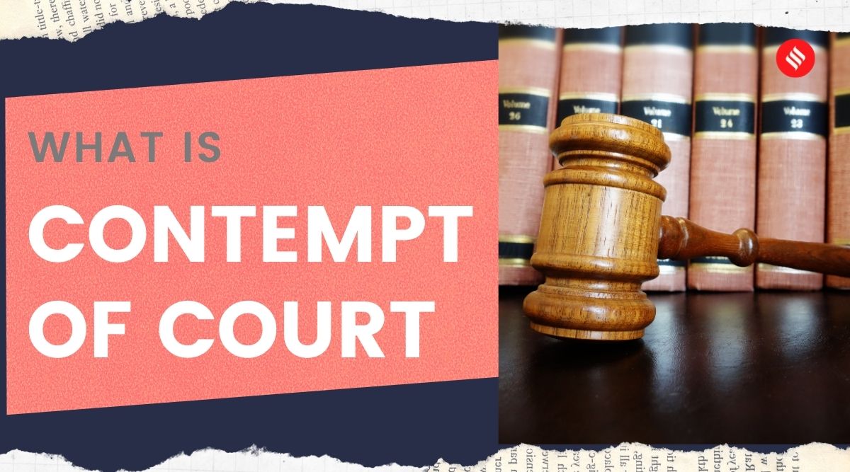 What is Contempt of Court? | What Is News,The Indian Express