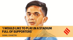 Sunil Chhetri: ‘I would like to play in a stadium full of supporters’