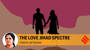 The love jihad spectre: It has now crept into judicial discourse, to the detriment of a woman’s freedom and autonomy