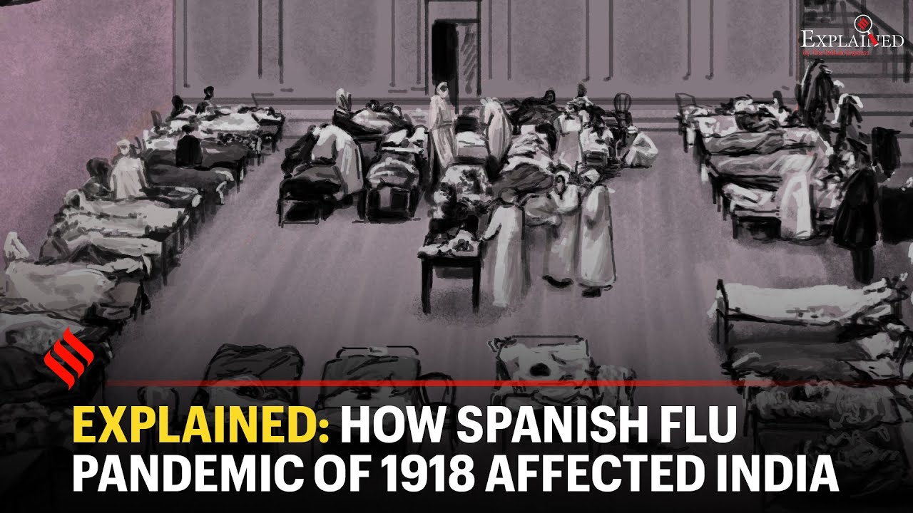 Explained how spanish flu pandemic of 1918 affected india-The Indian ...