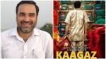 pankaj tripathi in kaagaz