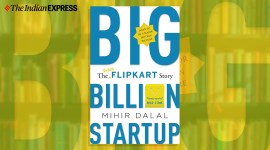 Big Billion Startup: The Untold Flipkart Story, Mihir Dalal’s Big Billion Startup: The Untold Flipkart Story, Mihir Dalal, Gaja Capital Business Book Prize 2020, Gaja Capital Business Book Prize 2020 winner, Flipkart, who owns Flipkart, indian express books