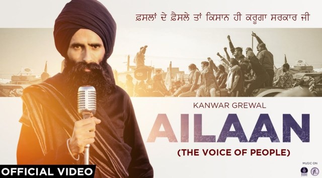 Kanwar Grewal farmers protests song Ailaan