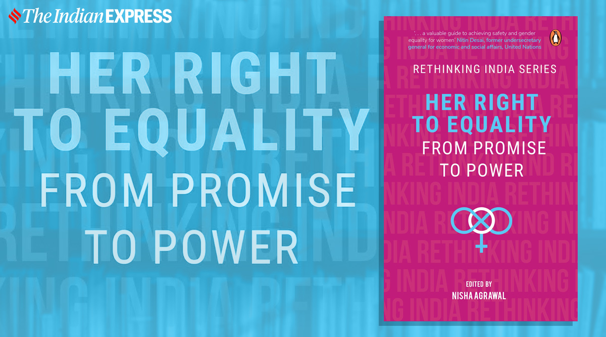 Right to equality: From promise to power, Right to equality: From promise to power book extract, nisha agrawal Right to equality: From promise to power, womens day, women in indian labour force, labor force participation rate, women labor force participation rate