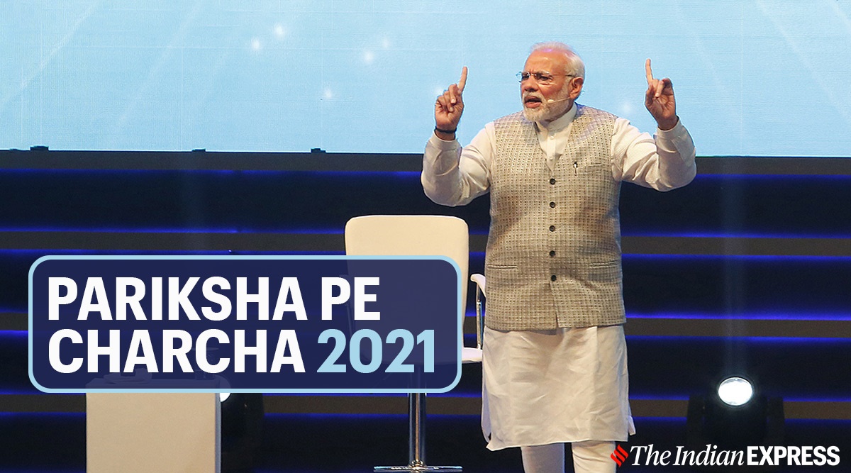 Pariksha Pe Charcha 2021 HIGHLIGHTS: Pandemic has taught many lessons, says  PM Modi | Education News,The Indian Express