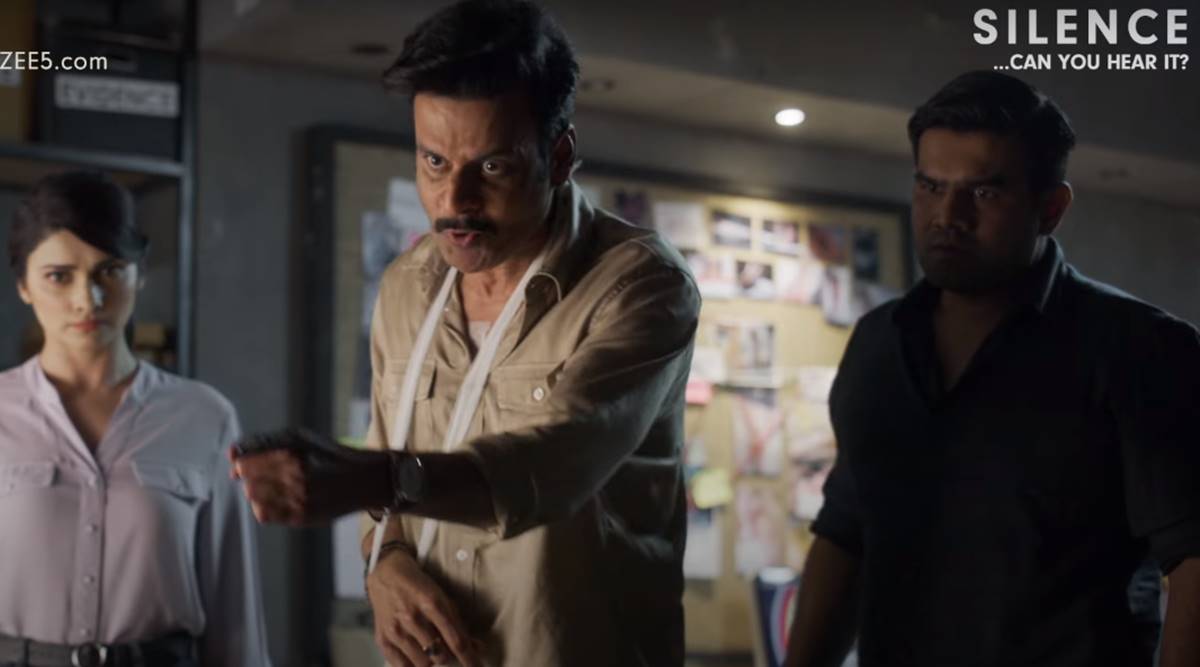 Silence Can You Hear It trailer: Manoj Bajpayee plays an angry cop in this  whodunnit, watch | Entertainment News,The Indian Express