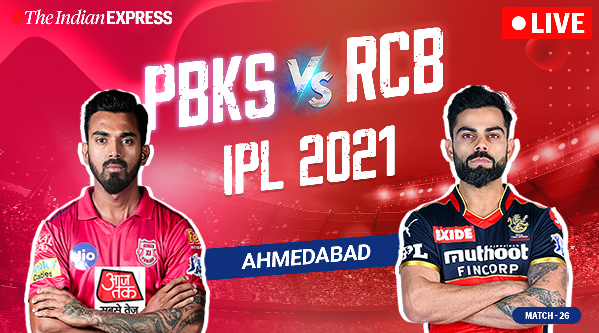 IPL 2021, PBKS vs RCB Highlights Rahul, Harpreet lead Punjab to 34run