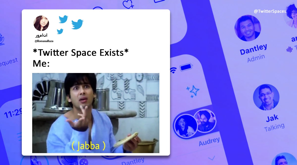 As Twitter Spaces Allows Android Ios Users To Hold Live Conversations Netizens React With Memes Trending News The Indian Express
