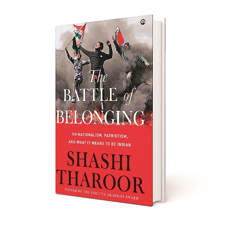 The Battle of Belonging, Shashi Tharoor, Modi-BJP combination, book, nationalism, eye 2021, sunday eye, indian express news