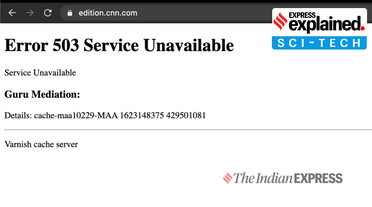 Explained What Caused The Fastly Internet Outage That Hit Major Websites Globally Explained News The Indian Express