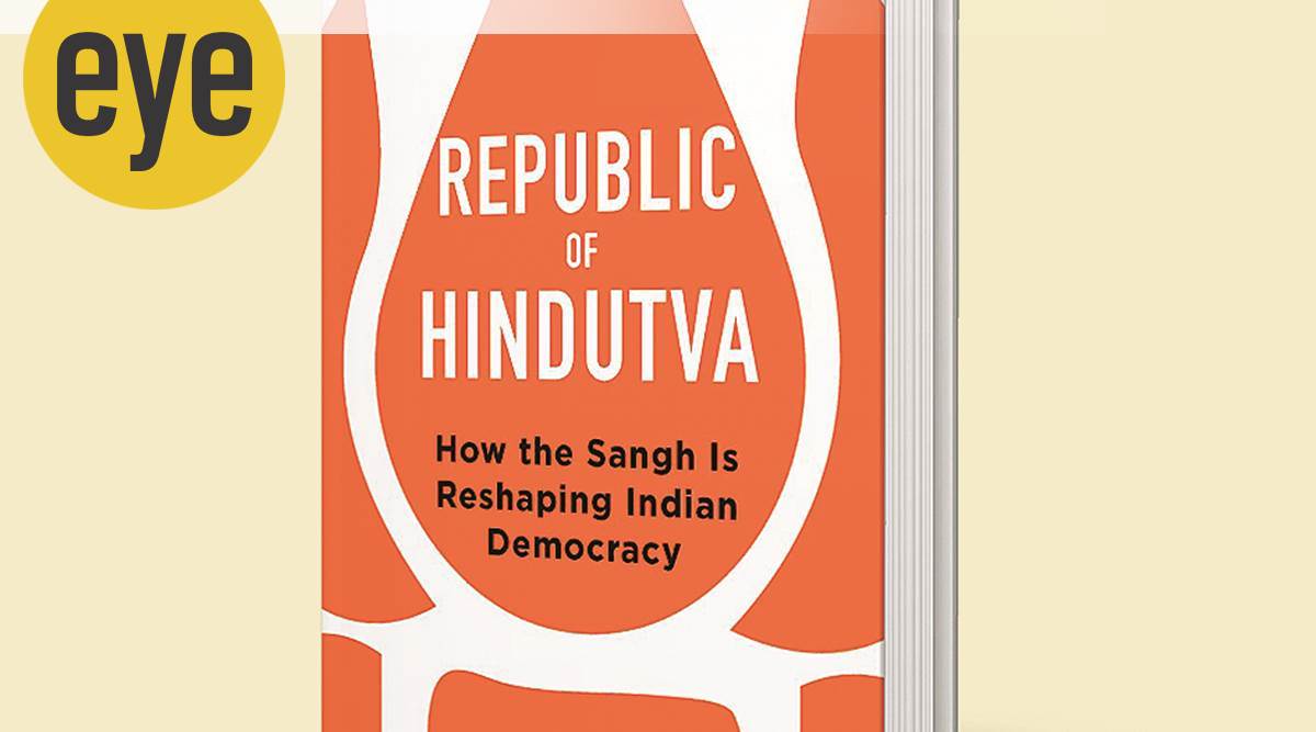 Bharatiya Janata Party (BJP), Rashtriya Swayamsevak Sangh (RSS), Republic of Hindutva: How the Sangh is Reshaping Indian Democracy, book, Badri Narayan, eye 2021, sunday eye, indian express news
