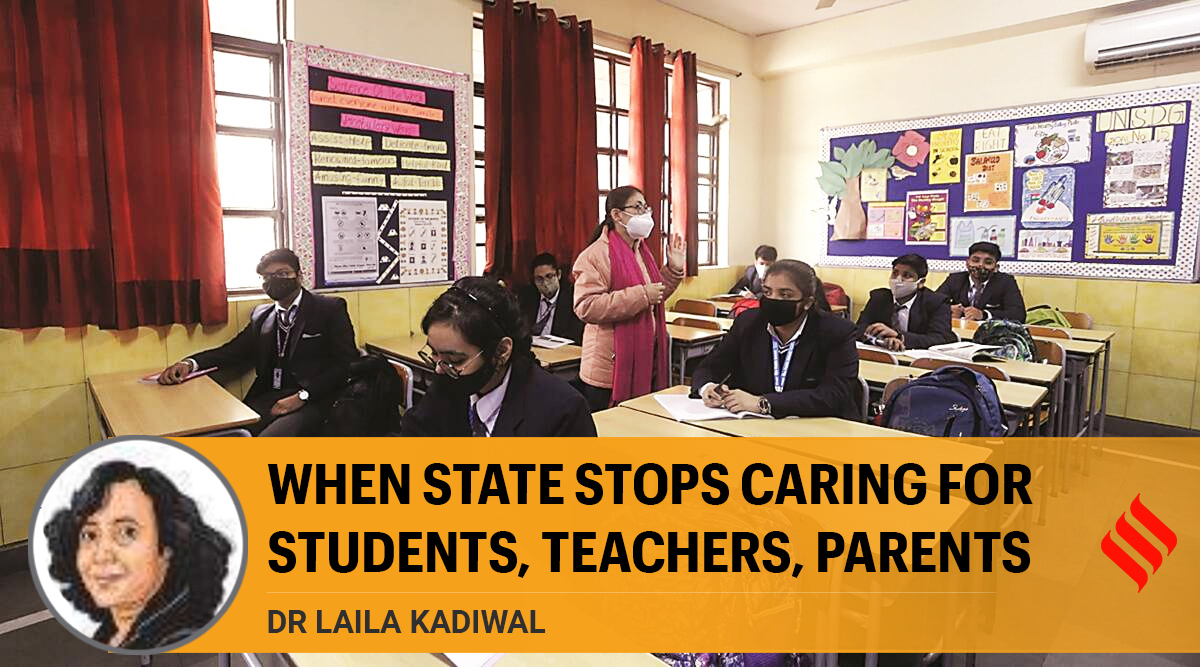 Laila Kadiwal writes: When State stops caring for students, teachers ...
