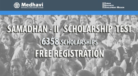Medhavi through its SAMADHAN Test initiative, with FREE REGISTRATION, aims to provide small scholarships money ranging from Rs.300 to Rs.1000 to help candidates