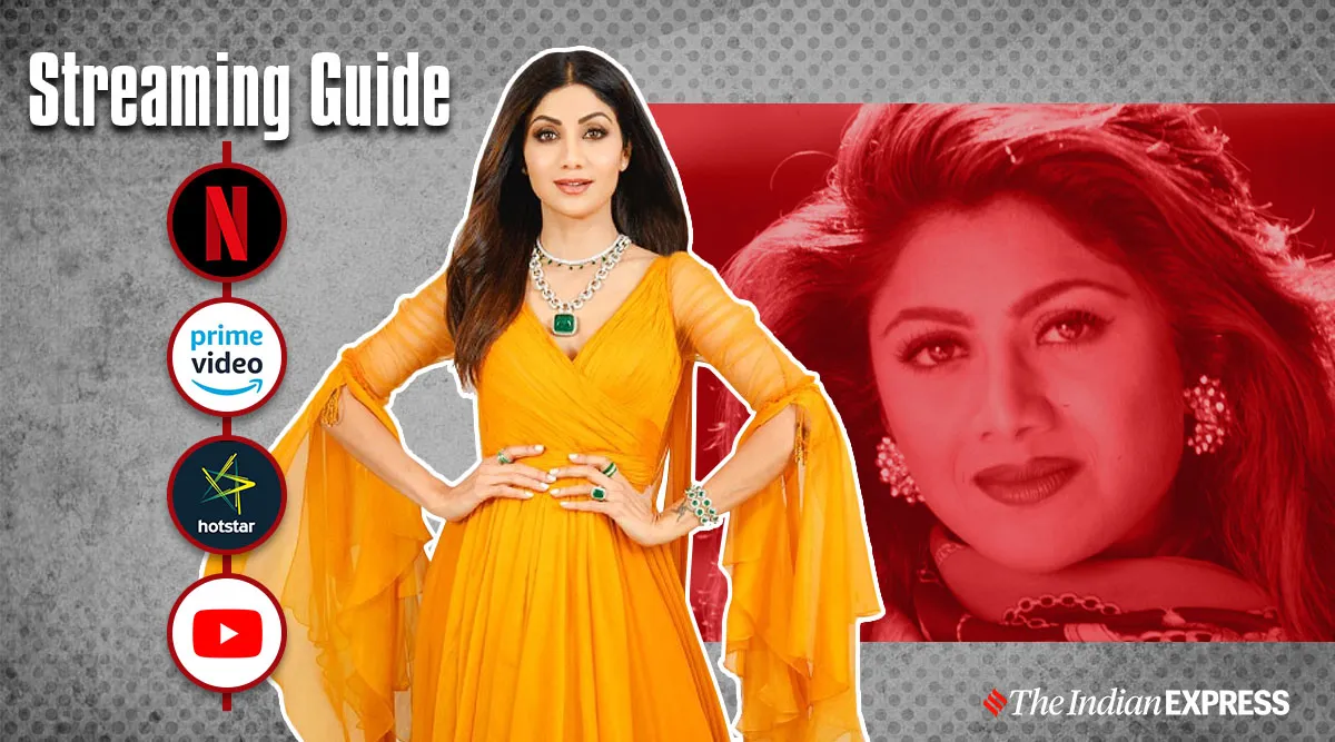 Streaming Guide Shilpa Shetty movies Bollywood News
