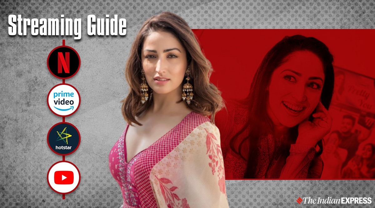 Streaming Guide Yami Gautam films Bollywood News