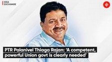 PTR Palanivel Thiaga Rajan: ‘A competent, powerful Union govt is clearly needed’