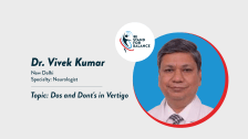 Dr Vivek Kumar – Dos and Dont’s in Vertigo