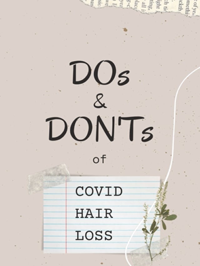 Do’s and Don’ts for postCovid hair loss The Indian Express