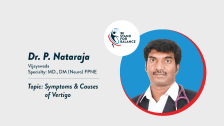 Dr P Nataraja – Symptoms & Causes Of Vertigo