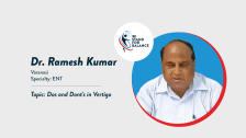Dr. Ramesh Kumar – Dos and Dont’s in Vertigo