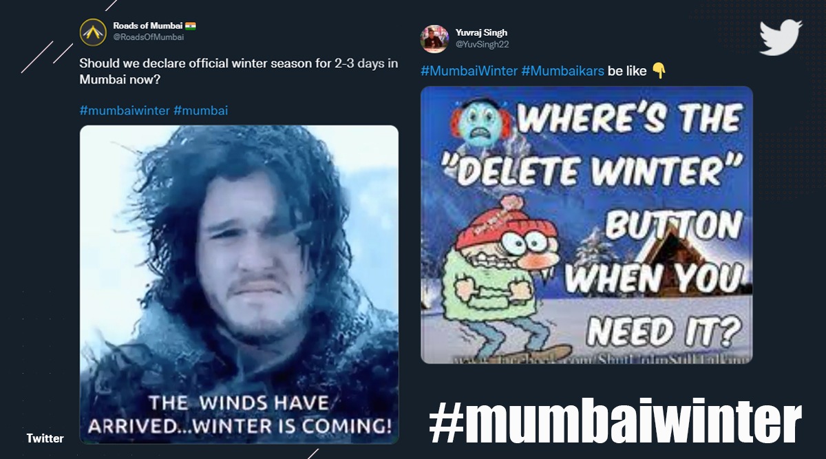 Winter is coming': Internet is hit by blizzard of memes as temperature drops in Mumbai | Trending News,The Indian Express Winter is coming': Internet is hit by blizzard of memes as temperature drops in Mumbai | Trending News,The Indian Express