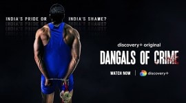 ‘Dangals of Crime – The Untold Truth About Indian Wrestling’ is streaming exclusively on Discovery+