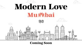 he series will be titled Modern Love: Mumbai, Modern Love: Chennai and Modern Love: Hyderabad.