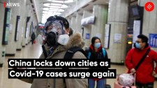 China locks down cities as Covid-19 cases surge again