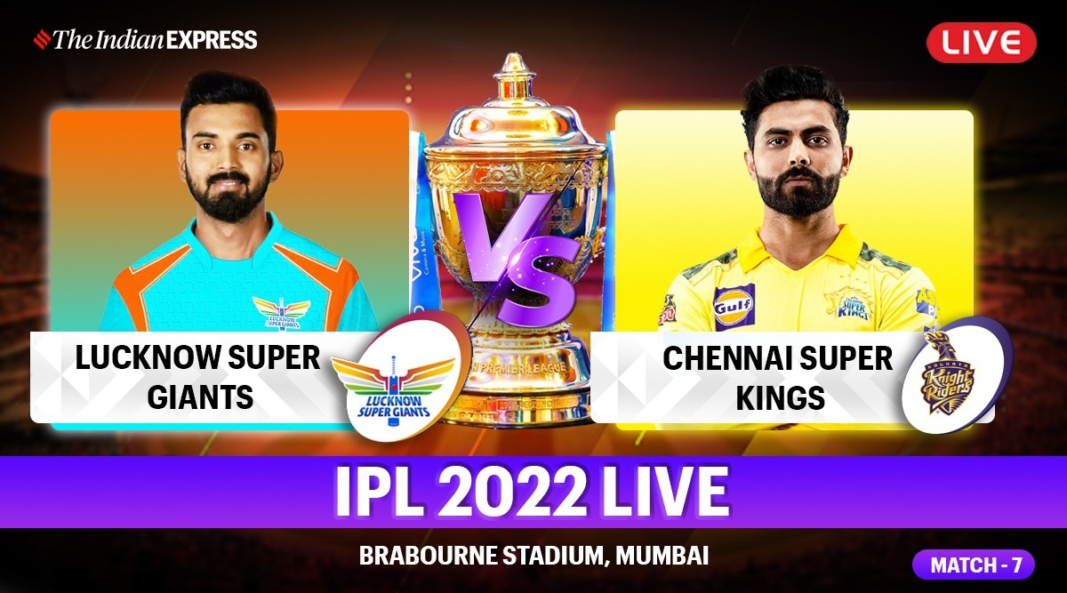 LSG vs CSK Live Blog