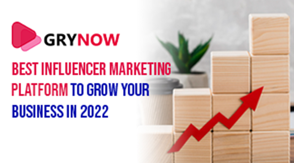 Best Influencer Marketing Platform to Grow Your Business in 2022