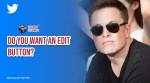Elon Musk twitter edit feature, Edit feature poll conducted by elon musk, Elon Musk twitter, Twitter’s edit button, Indian Express