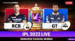 IPL 2022 Live Score, RCB vs GT Live Score