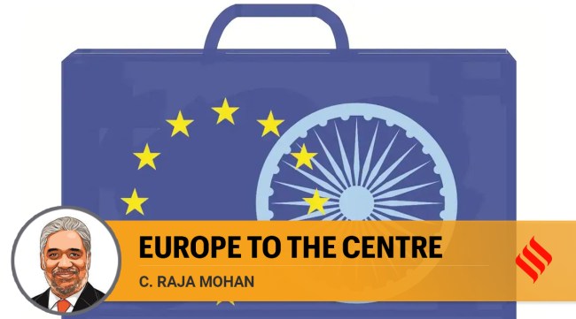 Europe has begun to loom larger than ever before in India’s strategic calculus. (Illustration: C R Sasikumar)