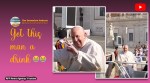 Pope Francis asks for tequila shot, Pope Francis, tequila, Vatican city, Pope Francis health, Pope Francis bad knee, indian express