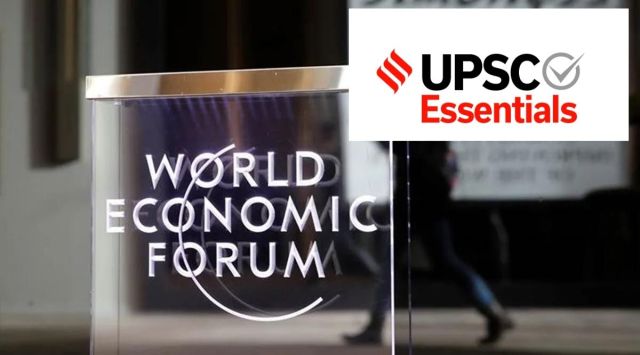 WEF, World Economic Forum, UPSC CSE news, UPSC current affairs, Davos summit, UPSC Essentials, One word a day,